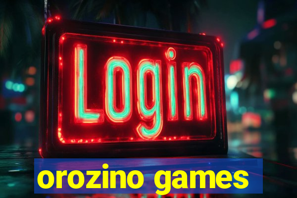 orozino games